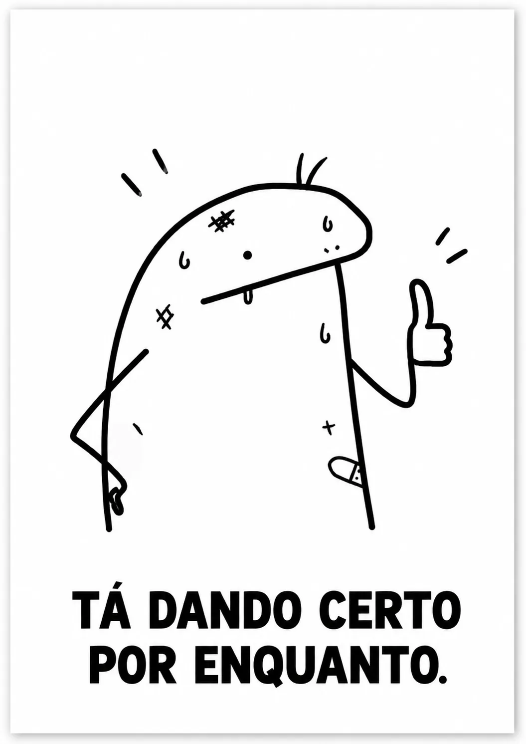 Placa Para Escritorio Divertidas Doodle Rabiscado Ta Dando Certo A4 para imprimir