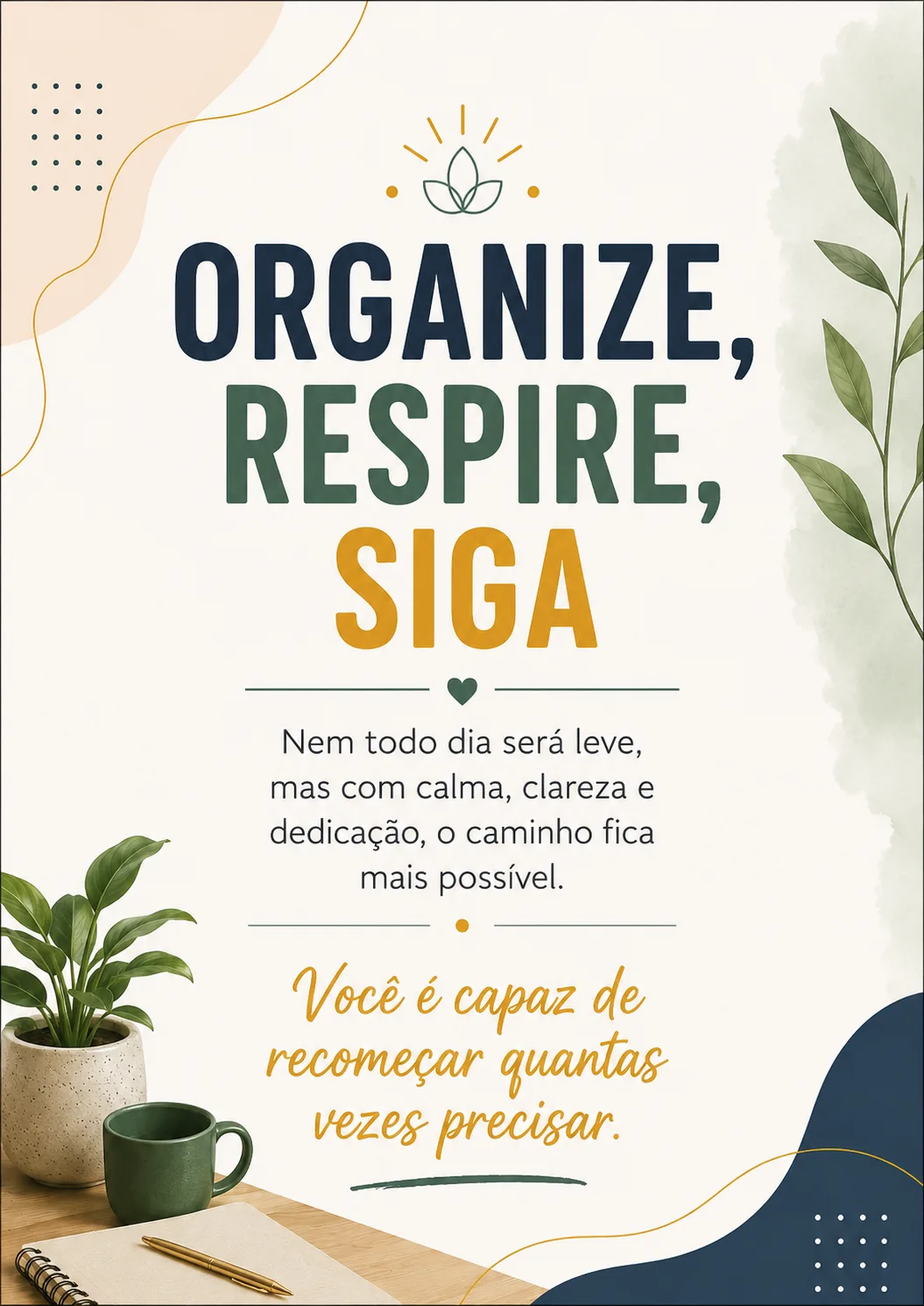 Placa Para Escritorio Organize Respire E Siga Impressao A4 para imprimir