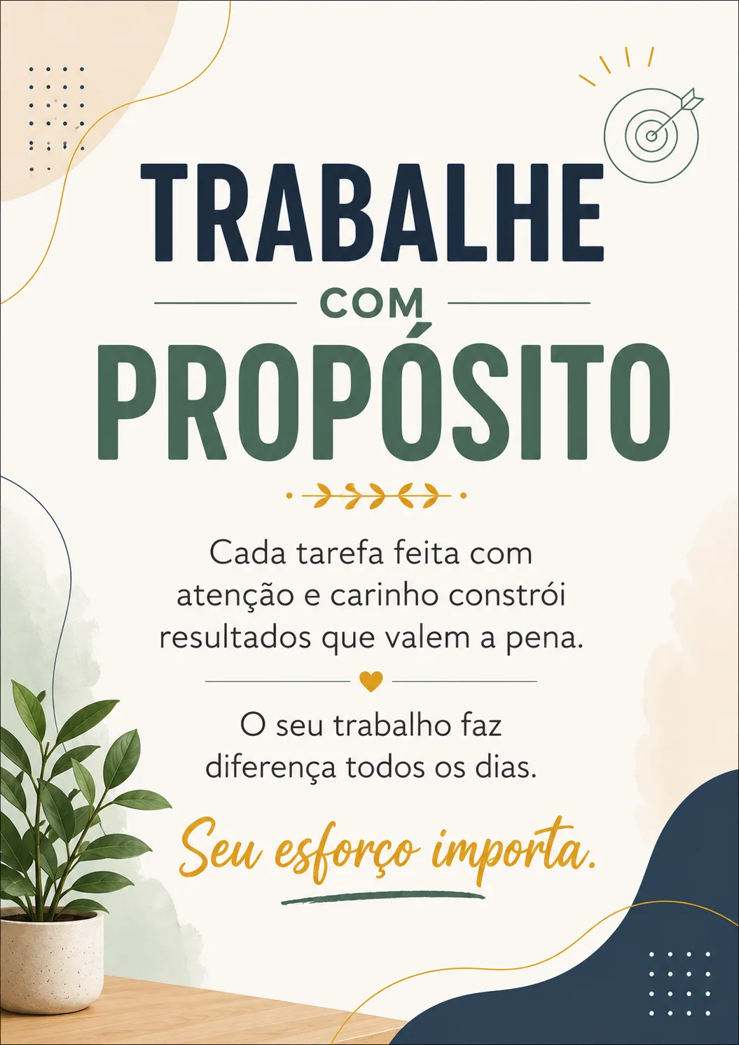 Placa Para Escritorio Trabalhe Com Proposito Impressao A4 para imprimir